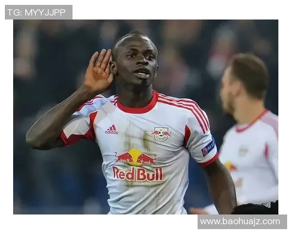 足球明星们热议马内的表现与影响力共同赞扬这位非洲足球巨星的卓越贡献